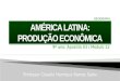 Modulo 12 - América Latina - a produção econômica