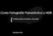 Presentación sesion 2 Curso sobre Fotografía Panorámica y HDR