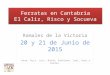 2015 06-20 y 21 ferratas el c aliz, risco y socueva