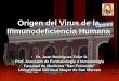 Origen epidemiologia y biologia molecular VIH