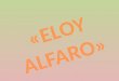 Eloy Alfaro Presidente del Ecuador estudios