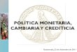 g. instrumentos de política monetaria, cambiaria y crediticia