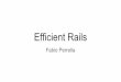 Efficient rails