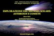 Esplorazione del Sistema Solare Asteroidi e Comete