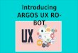 ARGOS UX ROBOT: APM/EUM solution
