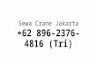 +62 896-2376-4816(Tri) - Rental Crane Jakarta