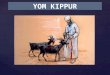 YOM KIPPUR - El Día de la Expiación