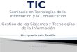 TIC - Gestión de los Sistemas y Tecnologías de la Información