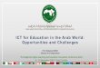 ICT for Education in the Arab World: Opportunities and Challenges