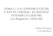 La construcció de l'estat liberal. regències i guerra carlina. (1833 44)