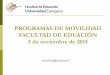PROGRAMAS DE MOVILIDAD FACULTAD DE EDUACIÓN 3 de 