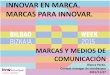 Blanca Pardo -innobasque- Innovar en marca, marca para innovar
