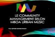 LE COMMUNITY MANAGEMENT SELON MBOA URBAN MUSIC