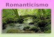 Presentación romanticismo b-
