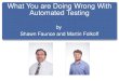 What You Are Doing Wrong with Automated Testing - AgileDC2016