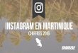 Instagram en Martinique : chiffres 2016