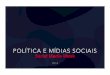 Marketing Político nas mídias sociais: como as redes sociais definiram as eleições presidenciais no Brasil em 2014