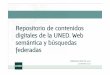Repositorio de contenidos digitales de la UNED. Web semántica y búsquedas federadas