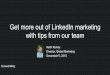 Webinar: Get More Out of LinkedIn Marketing with Tips from Our Team