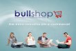 O conceito Bull Shop