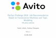 Avito recsys-challenge-2016RecSys Challenge 2016: Job Recommendation Based on Factorization Machines and Topic Modelling
