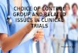 Choice of control group in clinical trials
