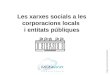 Curs sobres xarxes socials per a corporacions locals i entitats públiques. Tercera sessió