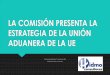 01_2017 Hidmo La comisión presenta la estrategia de la unión aduanera de la ue