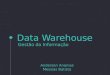 Introdução ao Data Warehouse