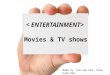 Entertainment movies tv
