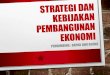 Strategi dan kebijakan pembangunan ekonomi