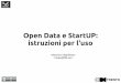 OpenData e Startup: istruzioni per luso
