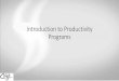 Introduction to Productivity Programs