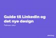 Guide til LinkedIn og det nye design