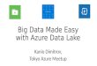 Tokyo azure meetup #2   big data made easy