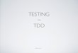 Testing & TDD