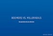 Boomers vs. Millennials; a true story