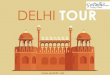 Delhi Tour, Delhi Sightseeing Tour, Delhi tour Packages