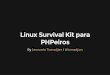 Palestra Linux Survival Kit para PHPeiros