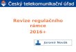 Revize regulačního rámce 2016+
