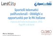 LandCity Revolution 2016 - Sportelli telematici polifunzionali: obblighi e opportunità per le PA italiane - Marco Deligios (Globo srl)