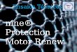 Ensaios Técnicos 1 - nine® Protection Motor Renew