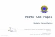 Porto Sem Papel – Modelo Brasileiro