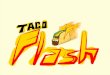 Taco flash profile