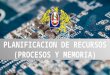 PLANIFICACION DE RECURSOS(PROCESOS Y MEMORIA)