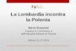 “La Lombardia incontra l’Europa dell’Est”: Polonia by Camera di Commercio e dell’Industria Italiana in Polonia