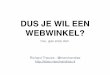 WordPress Meetup Nijmegen - 9 september 2015 - Richard Theuws - Dus je wil een webwinkel?