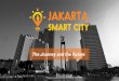 30 - IDNOG03 - Setiaji (Pemda DKI) - Jakarta Smart City Journey & The Future