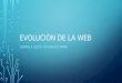 Evolución de la world wide web (www)