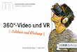 360-Grad-Video und VR - Erlebnis und Wirkung